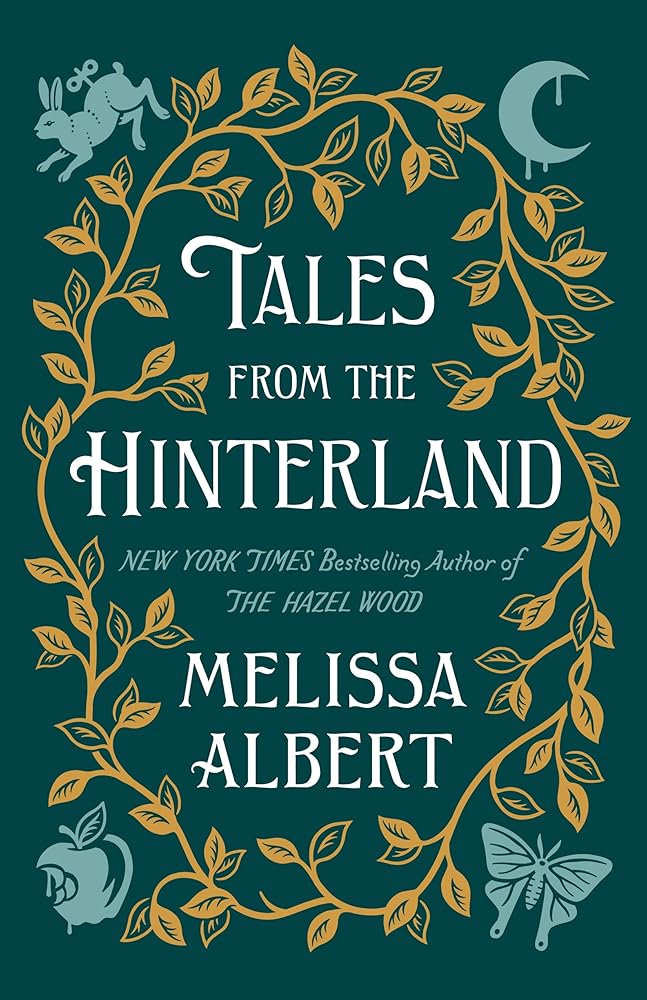 Tales from the Hinterland (The Hazel Wood) cover image