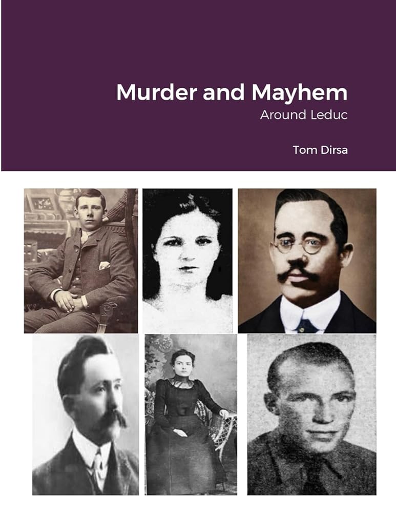 Murder and Mayhem: Around Leduc cover image