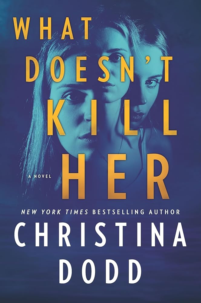 What Doesn't Kill Her (Cape Charade, 2) cover image