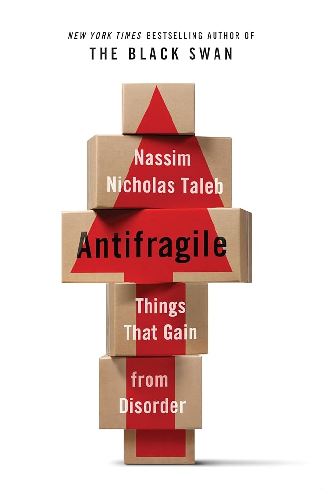 Antifragile: Things That Gain from Disorder (Incerto) cover image