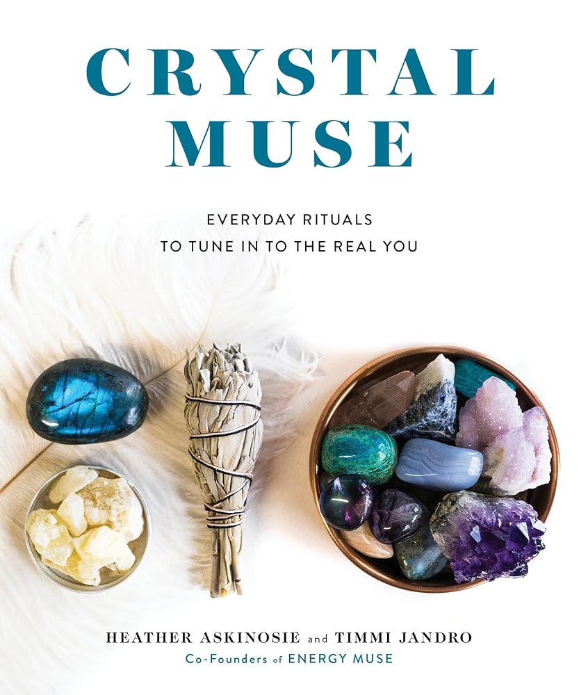 Crystal Muse: Everyday Rituals to Tune In to the Real You cover image