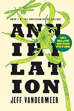 Annihilation (Southern Reach Trilogy) cover image