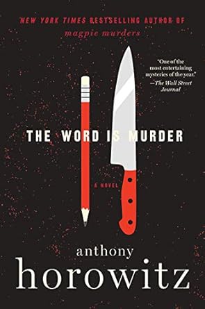 The Word is Murder: A Novel (A Hawthorne and Horowitz Mystery) cover image