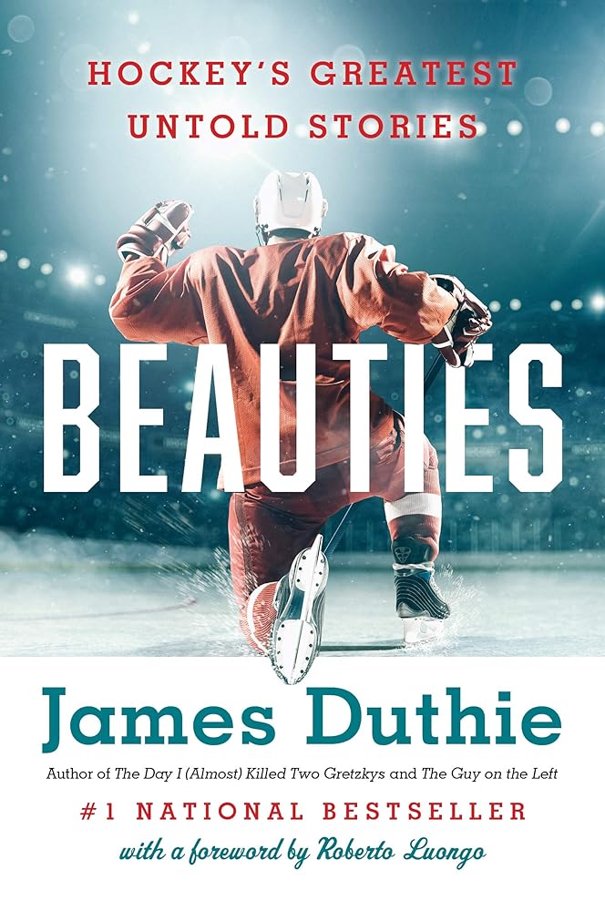 Beauties: Hockey’s Greatest Untold Stories cover image