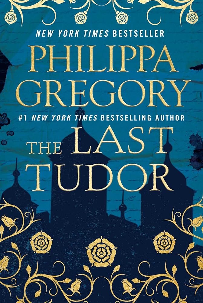 The Last Tudor (The Plantagenet and Tudor Novels) cover image