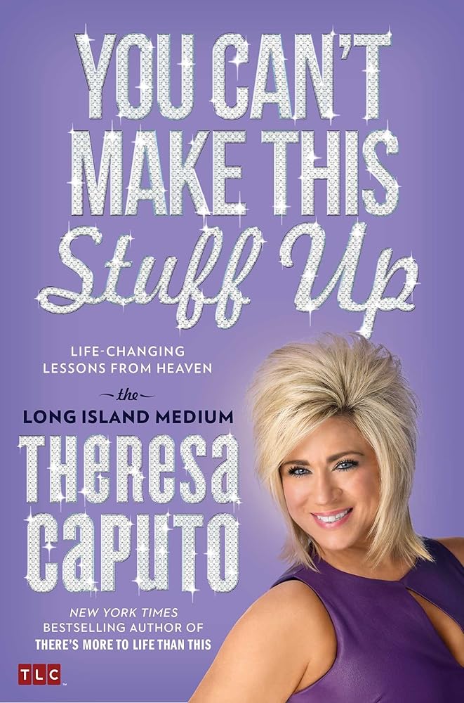 You Can't Make This Stuff Up: Life-Changing Lessons from Heaven cover image