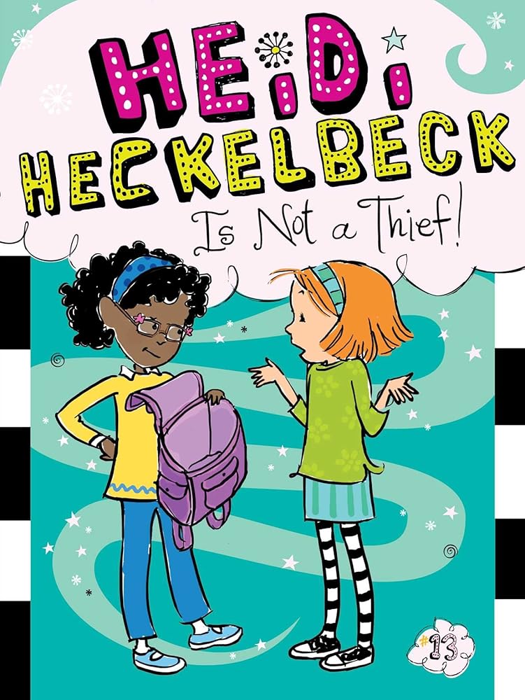 Heidi Heckelbeck Is Not a Thief! cover image