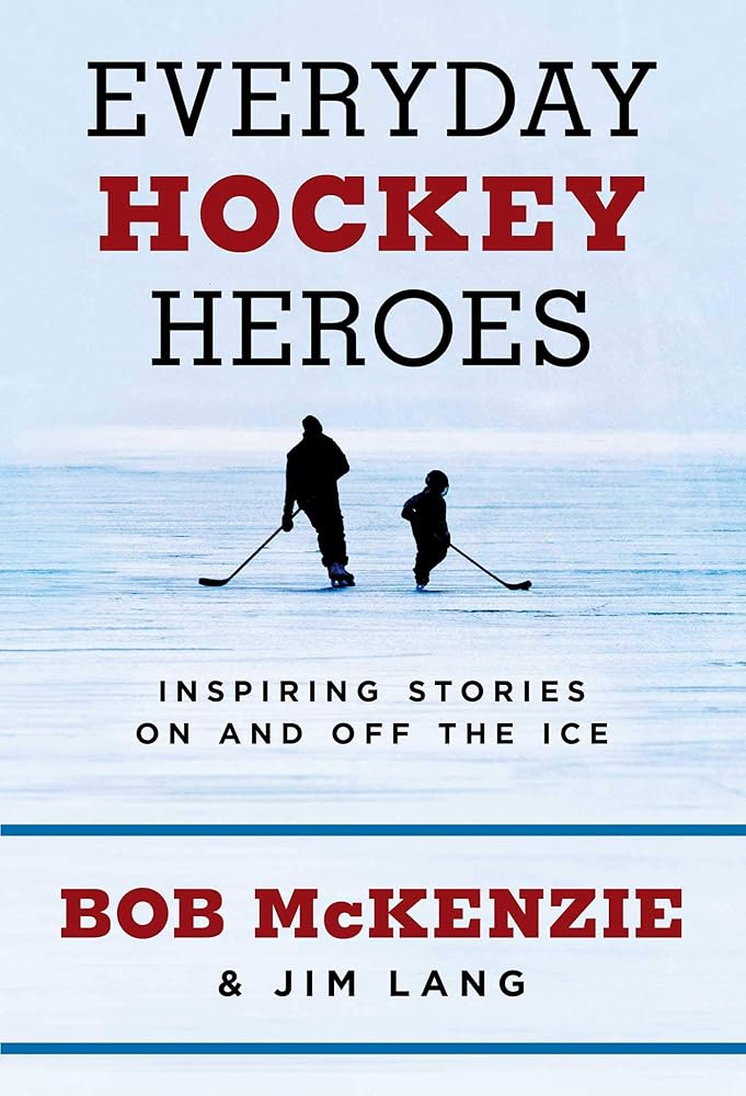 Everyday Hockey Heroes: Inspiring Stories On and Off the Ice cover image
