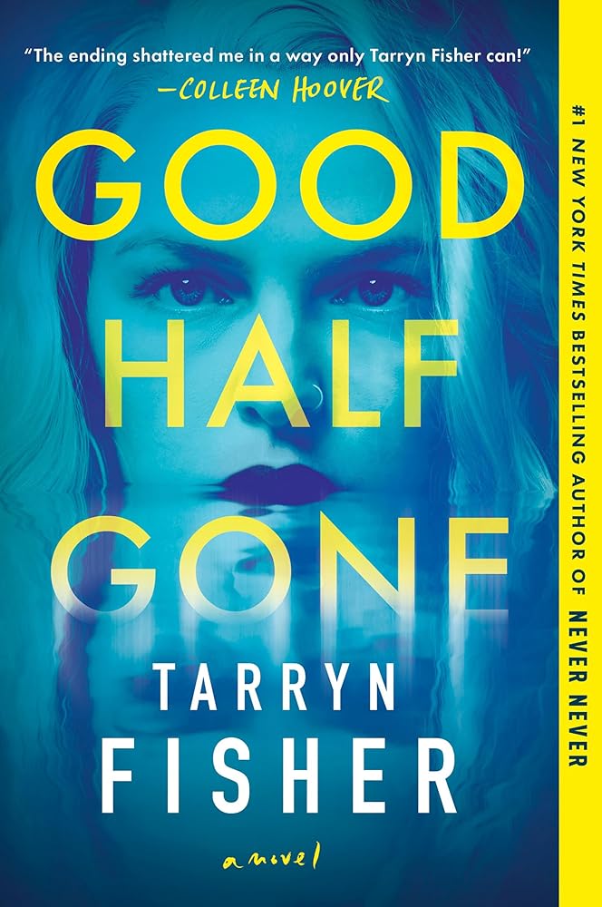 Good Half Gone: A Twisty Psychological Thriller cover image