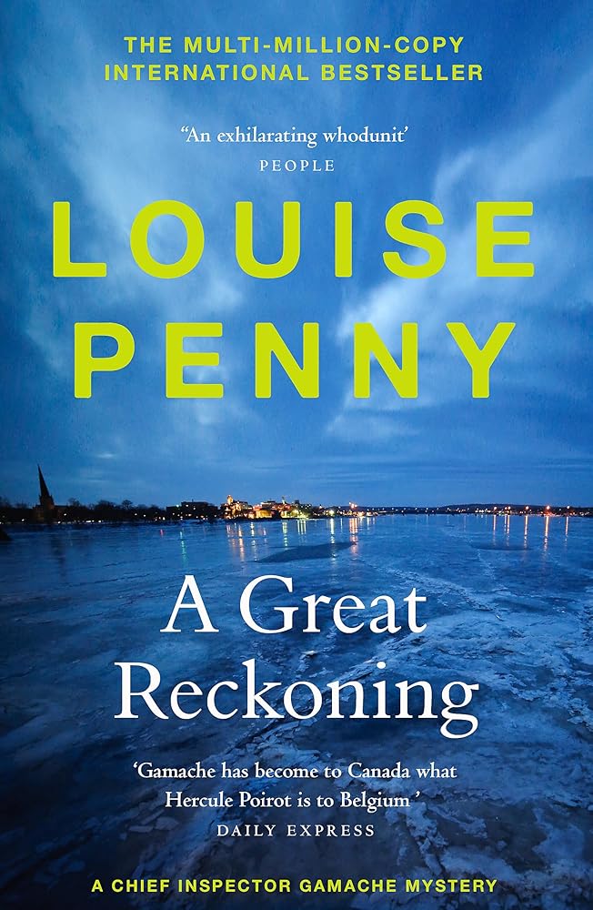 A Great Reckoning: (A Chief Inspector Gamache Mystery Book 12) cover image