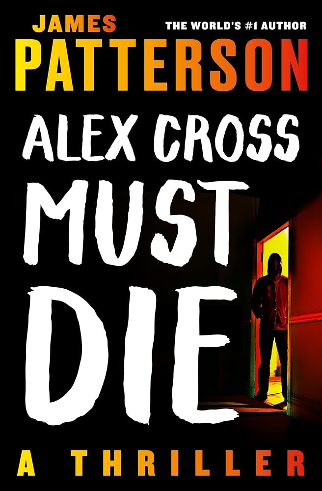 Alex Cross Must Die (Alex Cross, 29) cover image