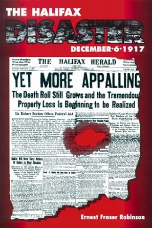 The Halifax Disaster : December 6, 1917 cover image