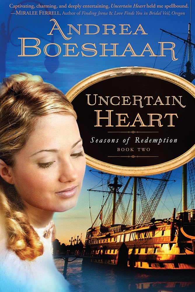 Uncertain Heart (Seasons of Redemption, Book 2) cover image