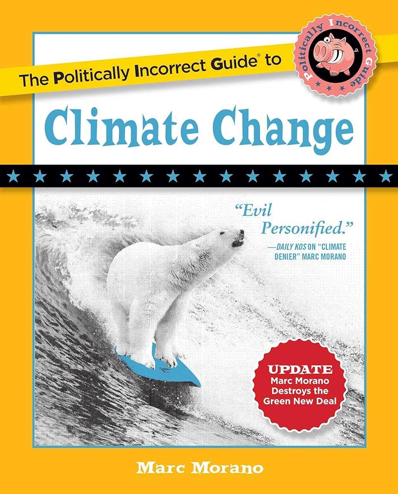 The Politically Incorrect Guide to Climate Change cover image