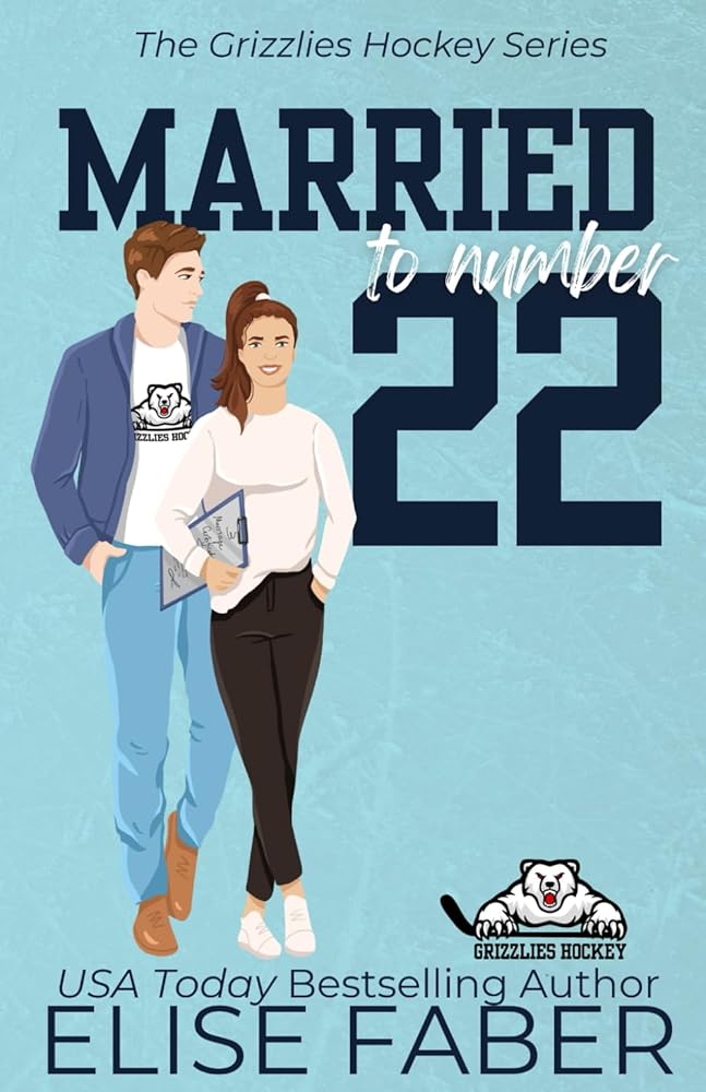 Married to Number Twenty-Two (Grizzlies Hockey) cover image
