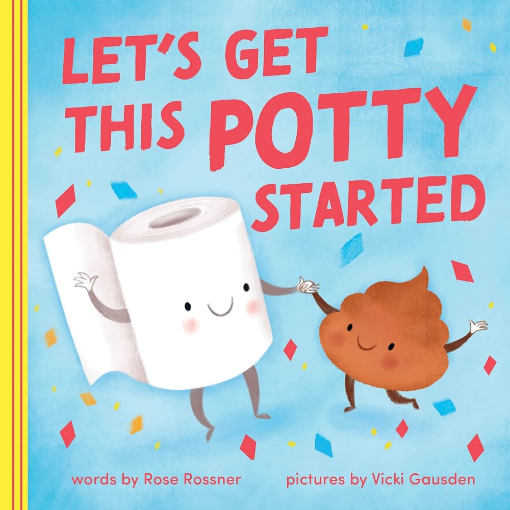 Let's Get This Potty Started: A Funny Potty Board Book for Toddlers (Punderland) cover image