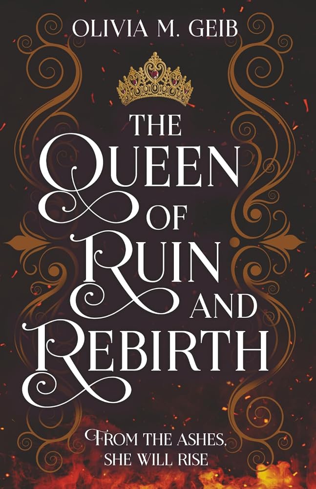 The Queen of Ruin & Rebirth: From the ashes, she will rise (Fire & Fury) cover image