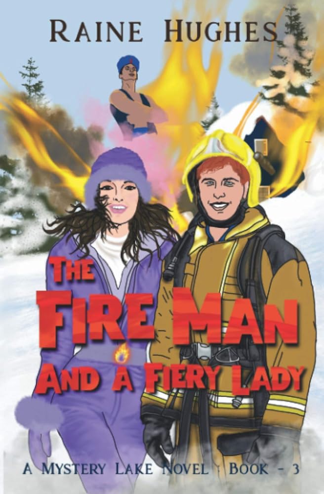 The Fire Man and a Fiery Lady (Mystery Lake Novel series) cover image
