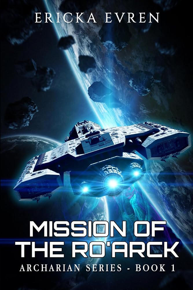 Mission of the Ro'arck (Archarian Series) cover image