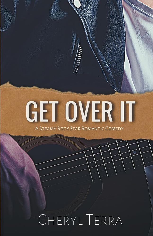 Get Over It: A Steamy Rock Star Romantic Comedy (Love Across Canada) cover image