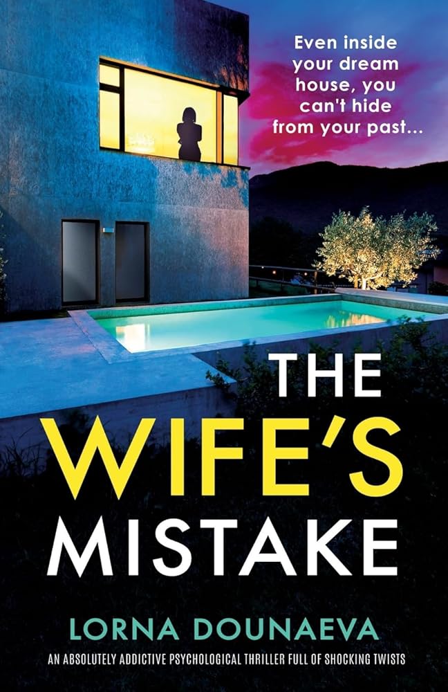 The Wife's Mistake: An absolutely addictive psychological thriller full of shocking twists cover image