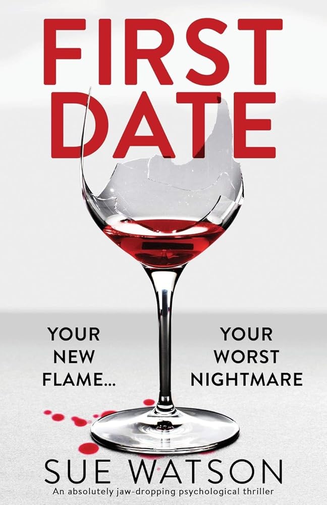 First Date: An absolutely jaw-dropping psychological thriller cover image