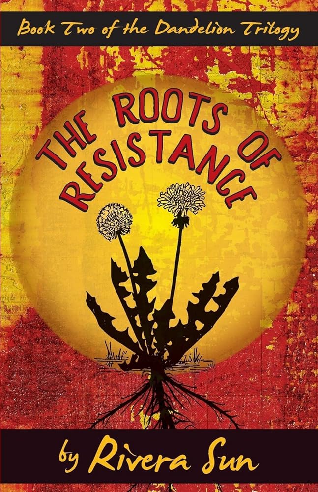 The Roots of Resistance (Dandelion Trilogy Book 2) cover image