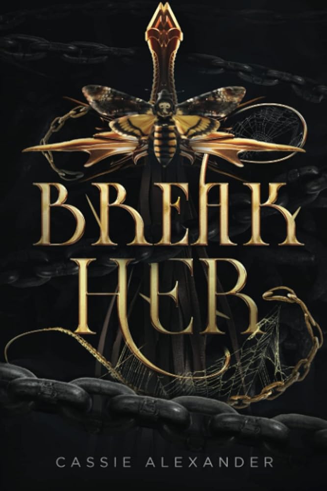 Break Her: A Dark Beauty and the Beast Fantasy Romance cover image