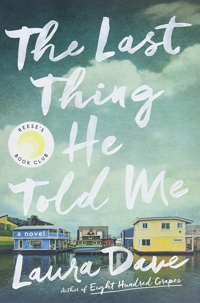 The Last Thing He Told Me: A Novel cover image