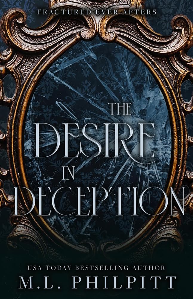 The Desire in Deception: A Dark Mafia Romance Novella (Fractured Ever Afters) cover image