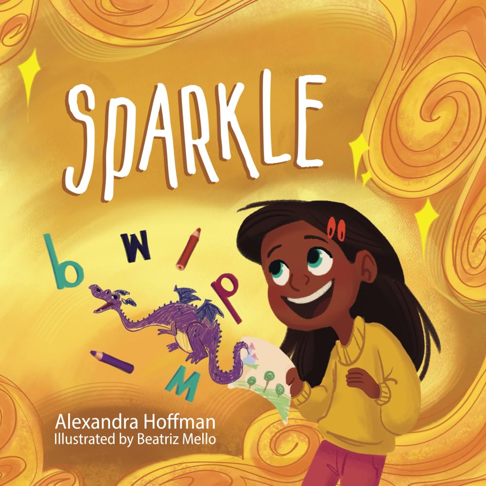 Sparkle: an inclusive kids book celebrating a child with dyslexia and dysgraphia (The Incredible Kids) cover image
