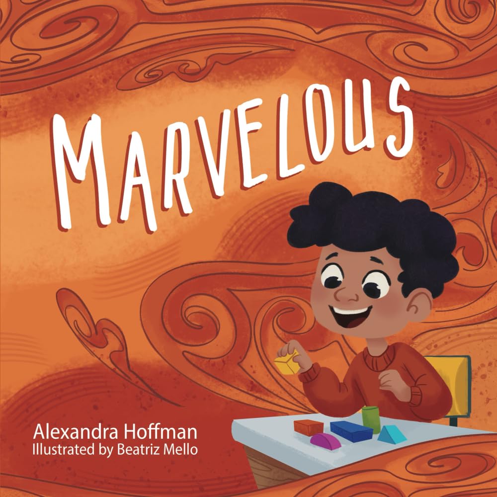 Marvelous: an inclusive kids book celebrating a child with ADHD (The Incredible Kids) cover image
