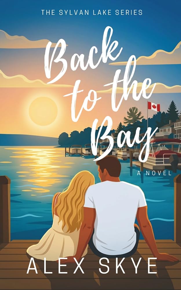 Back to the Bay: A Small-Town Second Chance Romance (The Sylvan Lake Series, Book 1) cover image