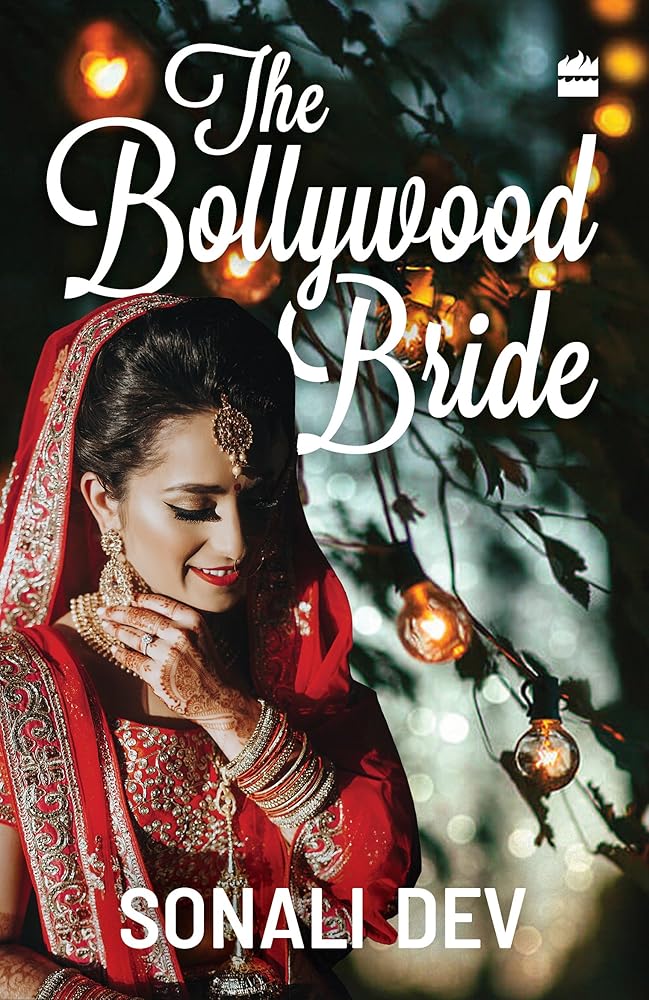 The Bollywood Bride [Paperback] Sonali Dev cover image