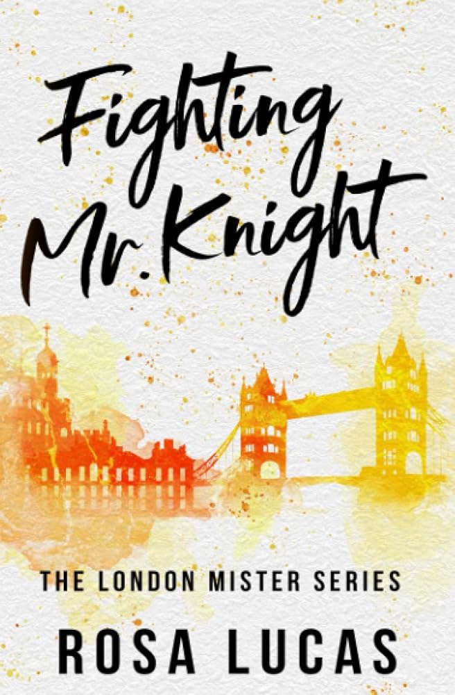 Fighting Mr. Knight: A Billionaire Office Romance (The London Mister Series) cover image
