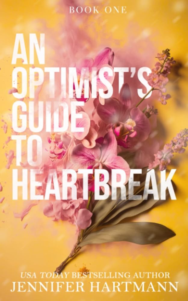An Optimist's Guide to Heartbreak (Heartsong Duet) cover image