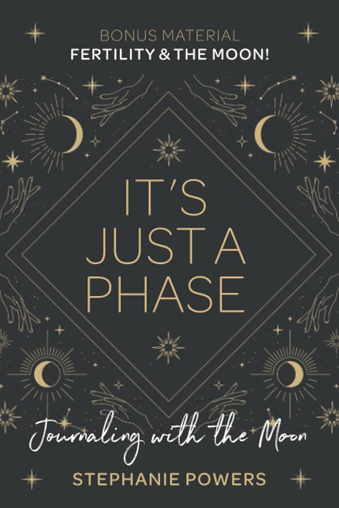 It's Just a Phase: Journaling with the Moon cover image
