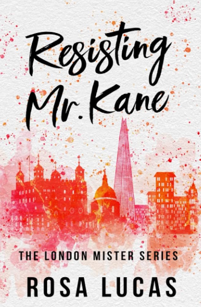 Resisting Mr. Kane (The London Mister Series) cover image