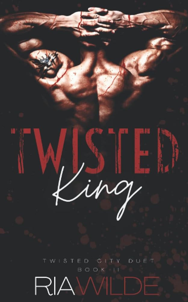 Twisted King: Twisted City Duet Book 2 cover image