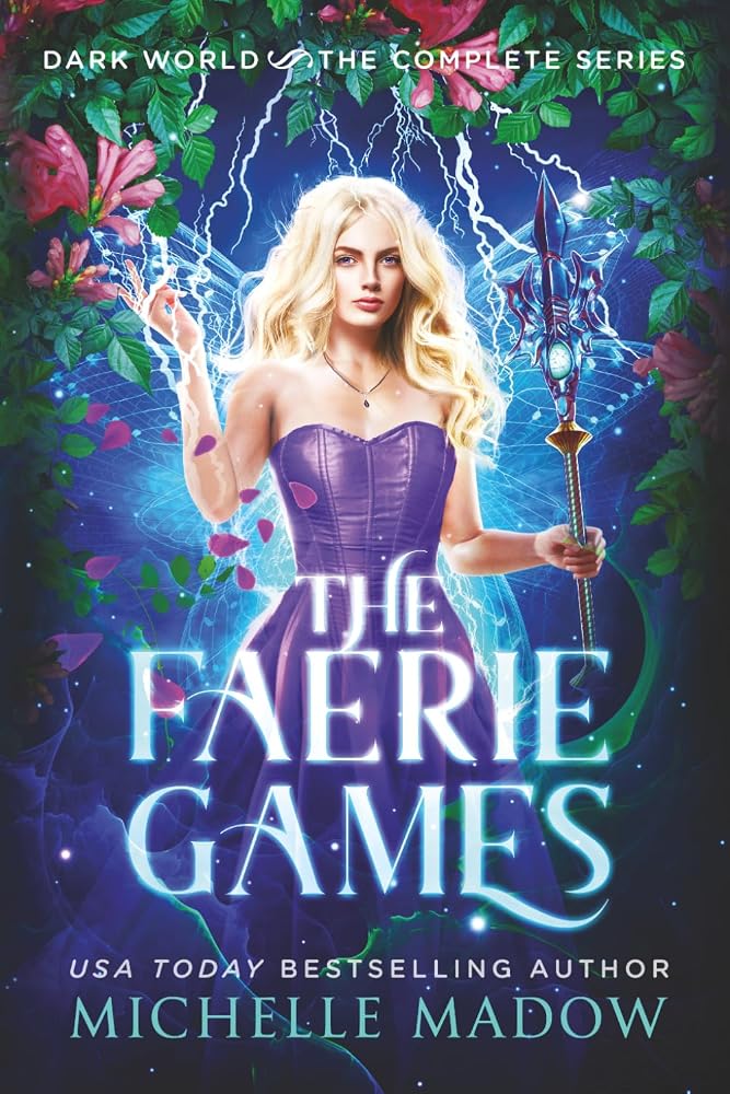 The Faerie Games: The Complete Series (Dark World: The Faerie Games) cover image