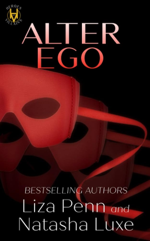 Alter Ego: A Paranormal Organized Crime Romance (Heroes and Villains) cover image