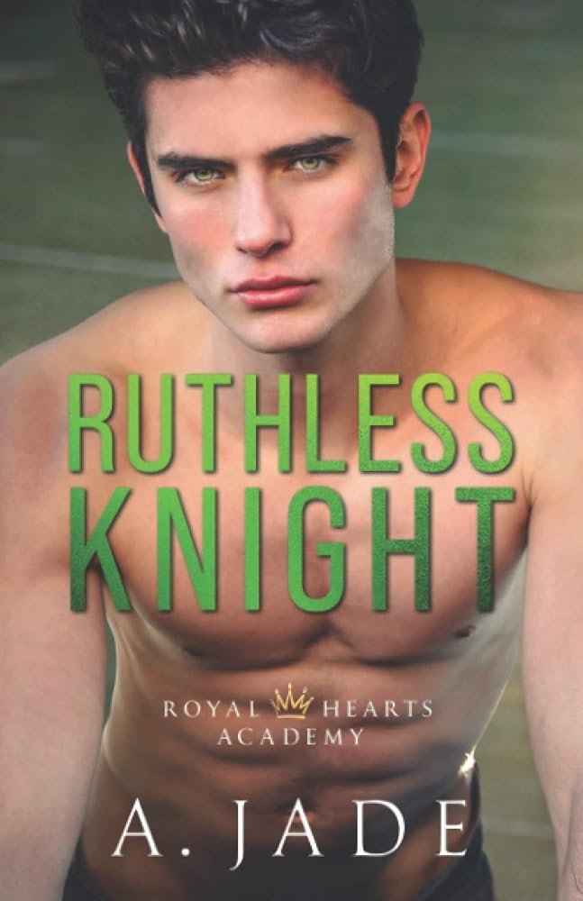Ruthless Knight: A Standalone Enemies-to-Lovers Romance (Royal Hearts Academy) cover image