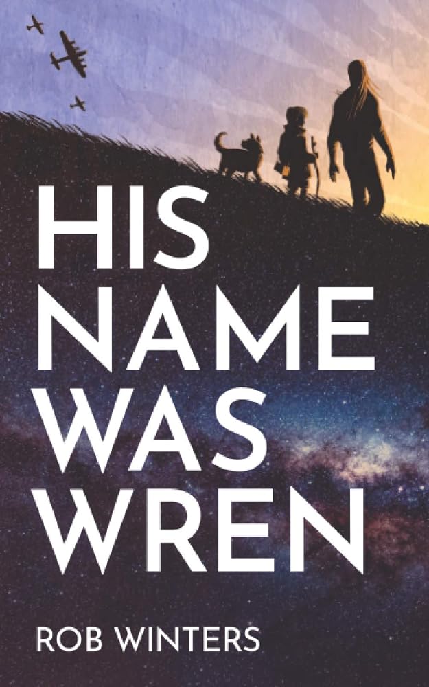 His Name was Wren: A small-town science fiction mystery of galactic scale cover image