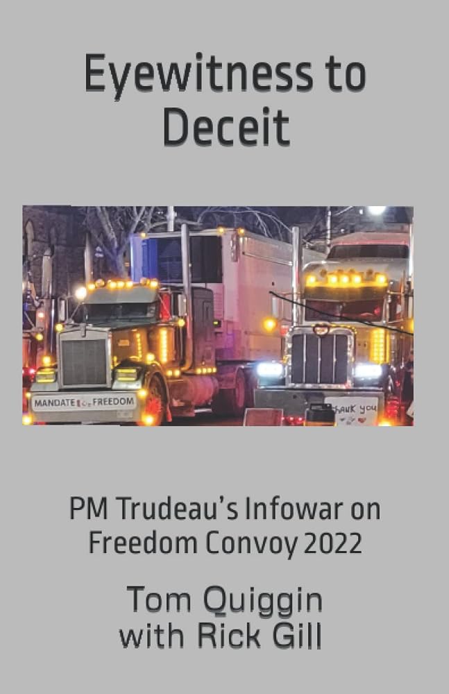 Eyewitness to Deceit: Trudeau’s Infowar on Freedom Convoy 2022 cover image