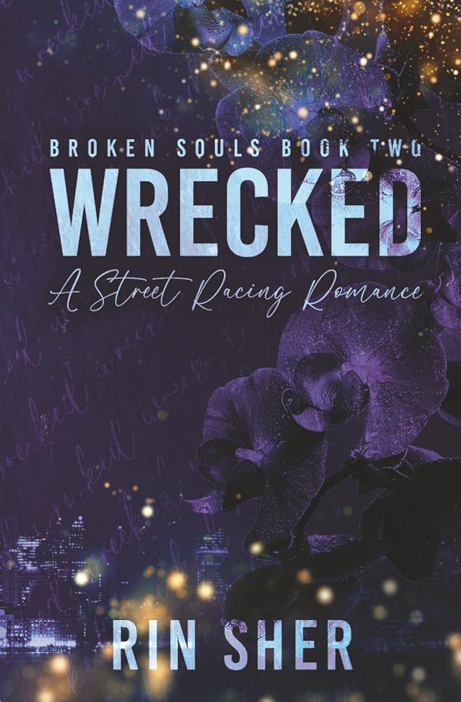 Wrecked: A Street Racing Romance-Alternate Cover Edition (Broken Souls Alternate Cover Editions) cover image