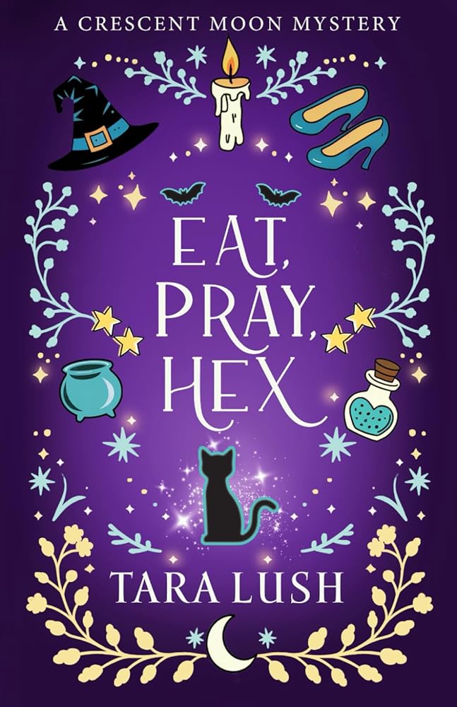 Eat, Pray, Hex (Crescent Moon Mysteries) cover image