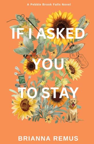If I Asked You to Stay (Pebble Brook Falls) cover image