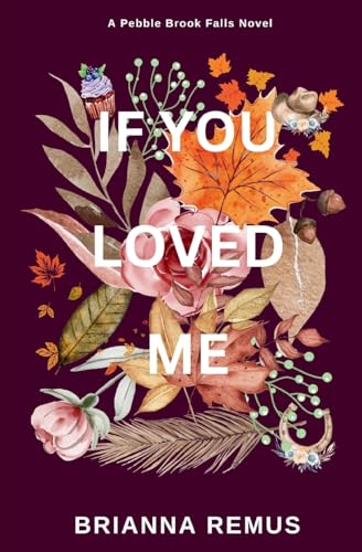 If You Loved Me (Deluxe Edition) (Pebble Brook Falls) cover image