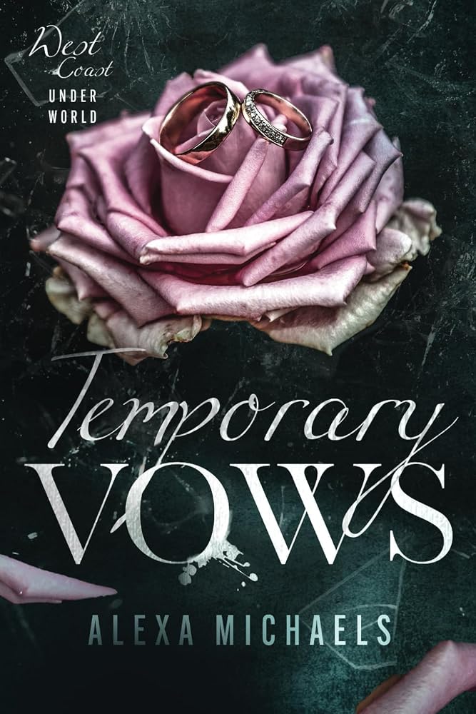 Temporary Vows: a darker enemies to lovers romance (West Coast Underworld) cover image