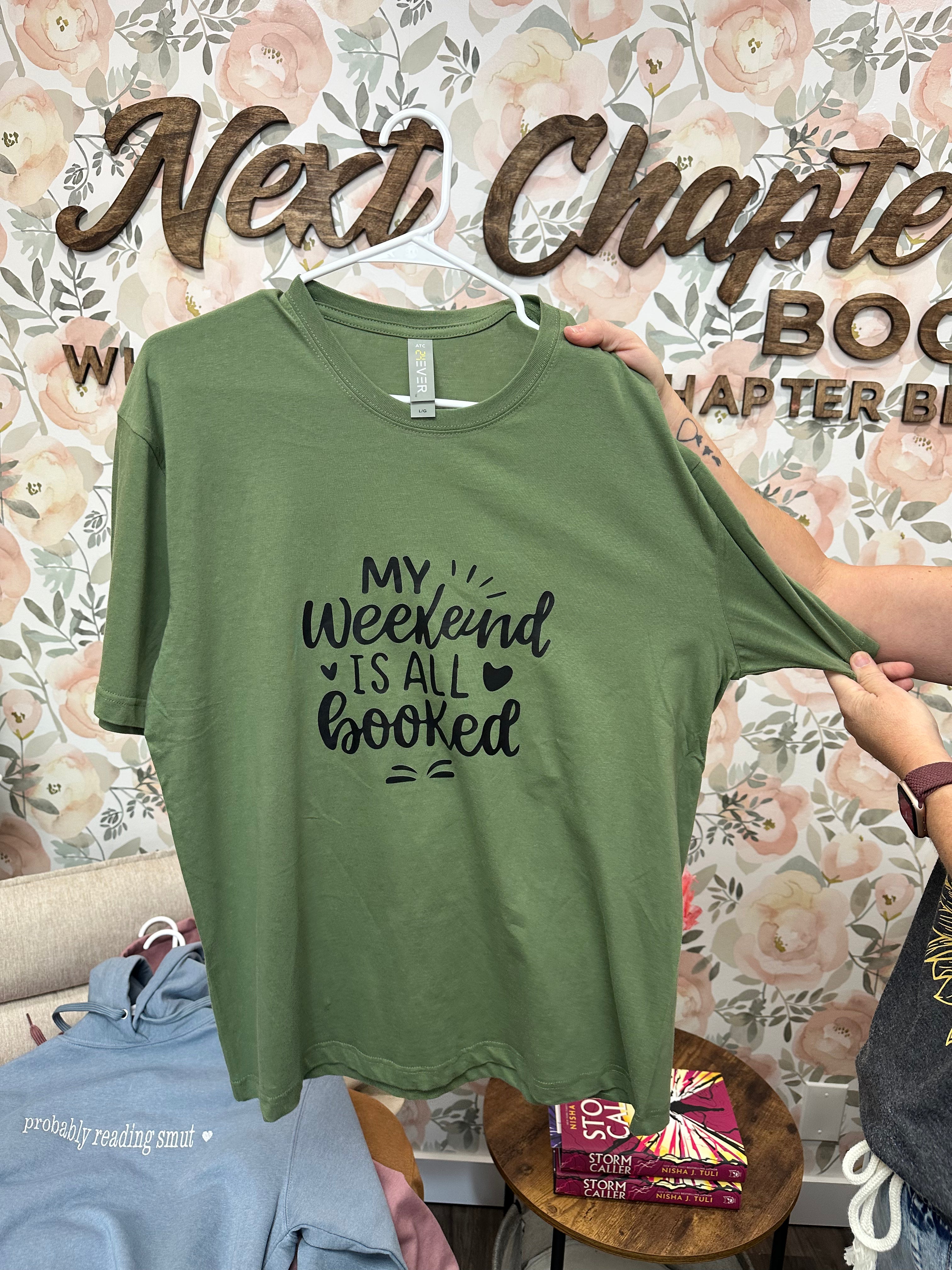 Weekend All Booked T-shirt